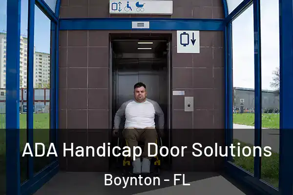  ADA Handicap Door Solutions Boynton - FL