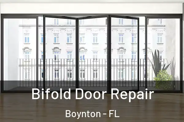 Bifold Door Repair Boynton - FL