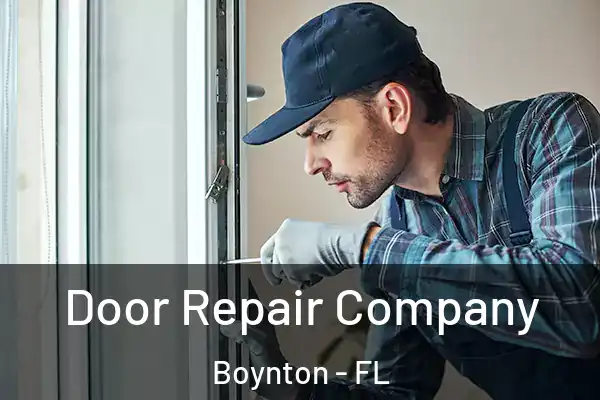 Door Repair Company Boynton - FL