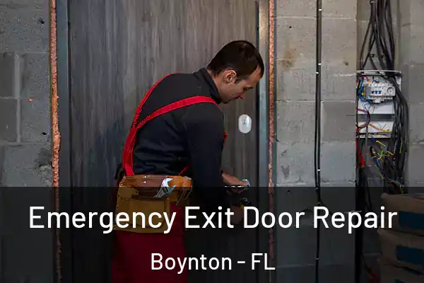 Emergency Exit Door Repair Boynton - FL