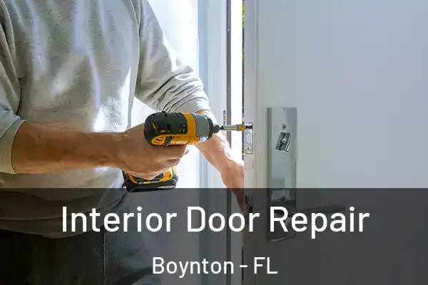  Interior Door Repair Boynton - FL