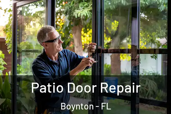 Patio Door Repair Boynton - FL