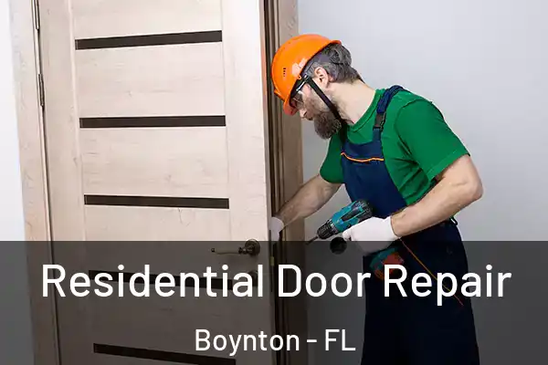 Residential Door Repair Boynton - FL