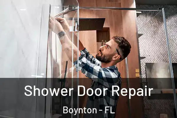 Shower Door Repair Boynton - FL
