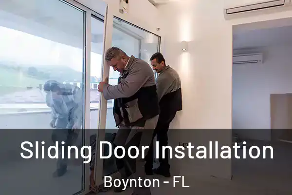 Sliding Door Installation Boynton - FL