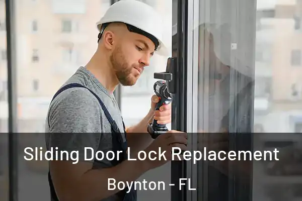  Sliding Door Lock Replacement Boynton - FL