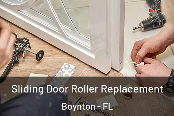 Sliding Door Roller Replacement Boynton - FL