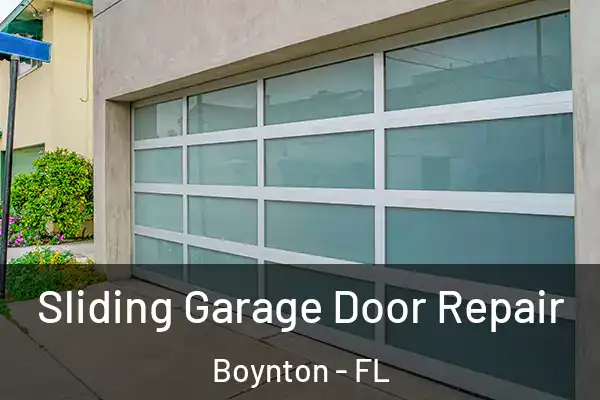 Sliding Garage Door Repair Boynton - FL