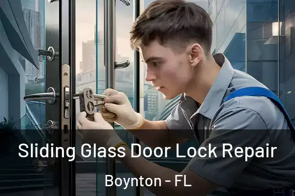 Sliding Glass Door Lock Repair Boynton - FL