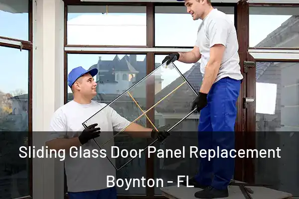  Sliding Glass Door Panel Replacement Boynton - FL